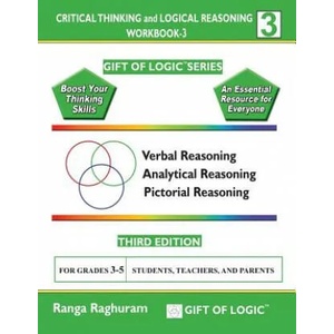 Critical Thinking and Logical Reasoning Workbook-3 | Ranga Raghuram (ISBN: 9781494832261)