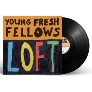 The Young Fresh Fellows - Loft (LP) (0634457222694)