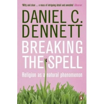 Image 1 of Breaking the Spell | Daniel C. Dennett