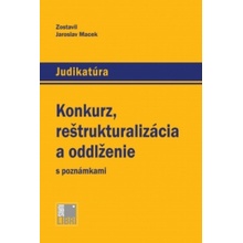 Konkurz, reštrukturalizácia a oddlženie s poznámkami