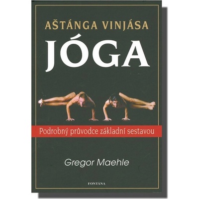 Aštánga Vinjása jóga - Gregor Maehle