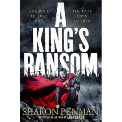 A King's Ransom - Sharon Penman