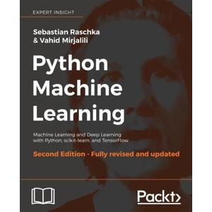 Python Machine Learning - | Sebastian Raschka, Vahid Mirjalili (ISBN: 9781787125933)