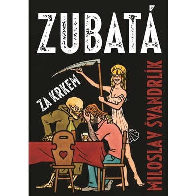 Zubatá za krkem - Miroslav Švandrlík
