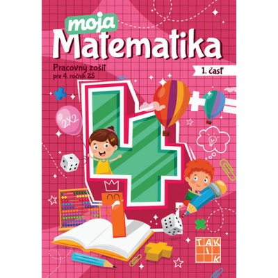 Moja matematika 4 PZ 1. časť - Virostková Eva