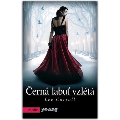 Černá labuť vzlétá Lee Carroll young