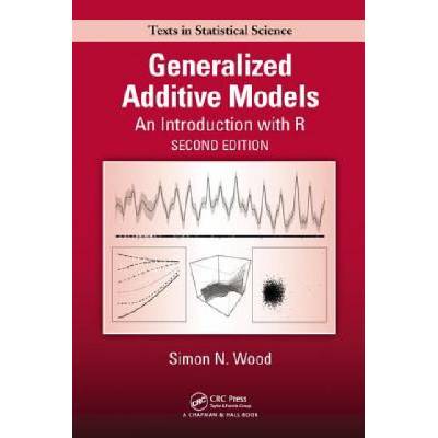 Generalized Additive Models | Simon N. Wood