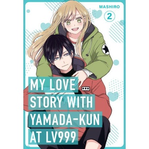 My Love Story with Yamada-Kun at Lv999 Volume 2 (ISBN: 9781984862709)
