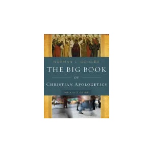 Big Book of Christian Apologetics - An A to Z Guide | Norman L Geisler (ISBN: 9780801014178)