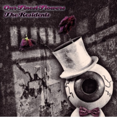 RESIDENTS: OUR FINEST FLOWERS CD