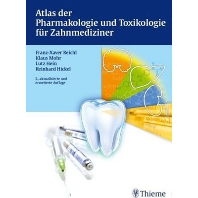 Atlas der Pharmakologie und Toxikologie für Zahnmediziner