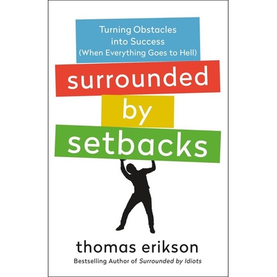 Surrounded by Setbacks