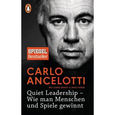 Quiet Leadership - Wie man Menschen und Spiele gewinnt Ancelotti CarloPaperback