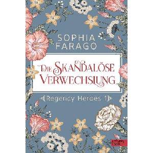 Die skandalöse Verwechslung | Sophia Farago (ISBN: 9783962154189)