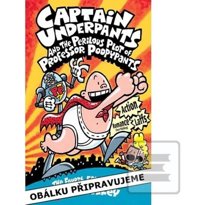 Kapitán Bombarďák a podivný plán - Dav Pilkey