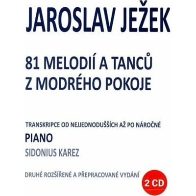 81 melódií a tancov z modrej izby + 2 CD Jaroslav Ježek