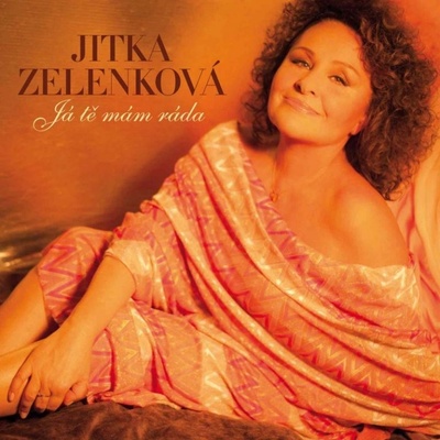 Jitka Zelenková - Já tě mám ráda, 2 CD