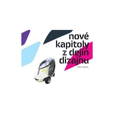 Nové kapitoly z dejín dizajnu Zdeno Kolesár