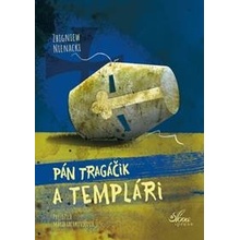 Pán Tragáčik a templári