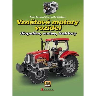 Vznětové motory vozidel - Jiří Čupera, Pavel Štěrba, Fajman Martin, Šmerda Tomáš