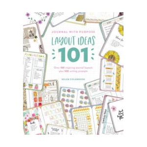 Journal with Purpose Layout Ideas 101 (ISBN: 9781446308370)