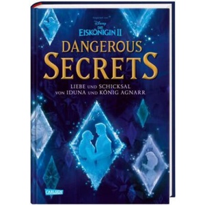 Disney - Dangerous Secrets 1: Iduna und Agnarr: DIE WAHRE GESCHICHTE (Die Eiskönigin) | Mari Mancusi, Nina Ohlmann (ISBN: 9783551280602)