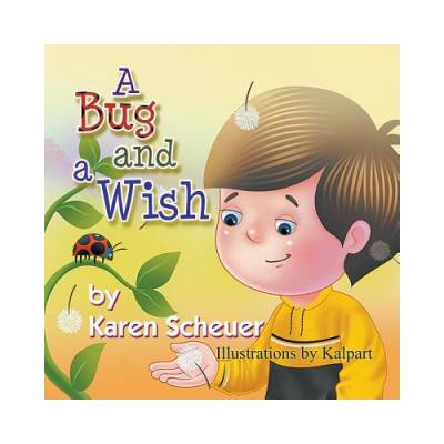 Bug and a Wish | Karen Scheuer
