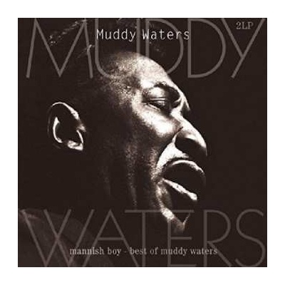 2 Muddy Waters - Mannish Boy - Best Of Muddy Waters LP