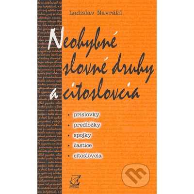 Neohybné slovné druhy a citoslovcia - Ladislav Navrátil