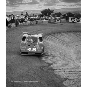Car Racing 1970 | Alain Pernot, Manou Zurini (ISBN: 9782702211403)