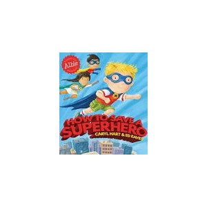 How to Save a Superhero | Caryl Hart (ISBN: 9781471144783)