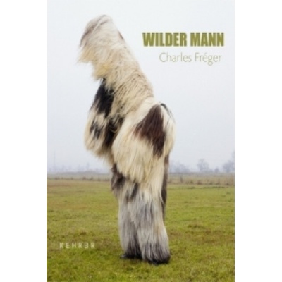 Charles Fréger - Wilder Mann