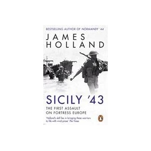 Sicily '43 | James Holland (ISBN: 9780552176903)