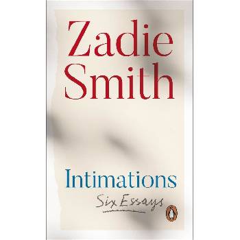Intimations - Zadie Smith, Hamish Hamilton