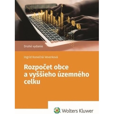 Rozpočet obce a vyššieho územného celku - Ingrid Konečná Veverková