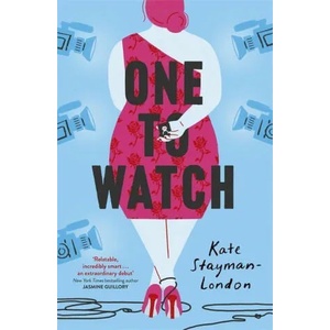 One To Watch | Kate Stayman-London (ISBN: 9781529347302)