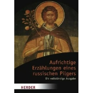 Aufrichtige Erzählungen eines russischen Pilgers | Emmanuel Jungclaussen, Reinhold von Walter (ISBN: 9783451049477)