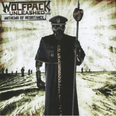 WOLFPACK UNLEASHED: ANTHEMS OF RESISTANCE CD