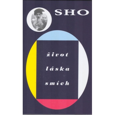 Život, láska, smích - Osho