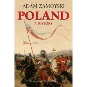 Poland | Adam Zamoyski (2012)