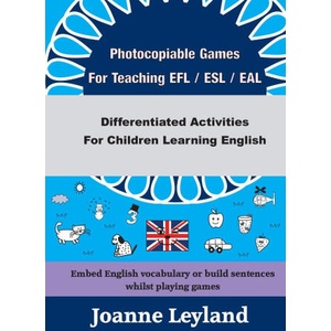 Photocopiable Games For Teaching EFL / ESL / EAL | Joanne Leyland (ISBN: 9781914159992)