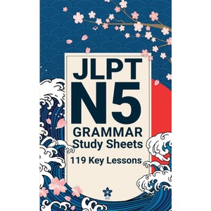 JLPT N5 Grammar Study Sheets (2026)
