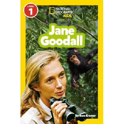 Jane Goodall (National Geographic Kids Readers, Level 1) | KRAMER BARBARA