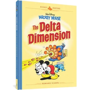 Walt Disney's Mickey Mouse: The Delta Dimension: Disney Masters Vol. 1 | Romano Scarpa (ISBN: 9781683960966)