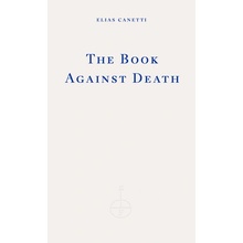 Book Against Death Canetti Elias