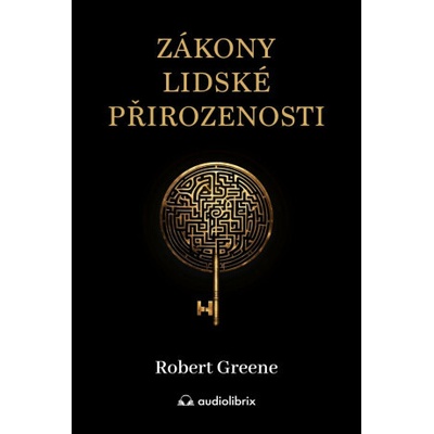 Zákony lidské přirozenosti - Robert Greene
