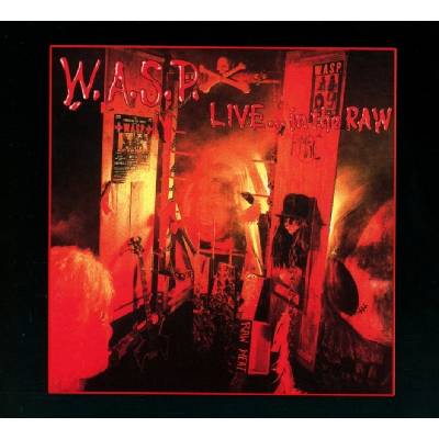 Mystic Production W. A. S. P. : Live. . . In the Raw (Reedice 2018) - CD (035769)
