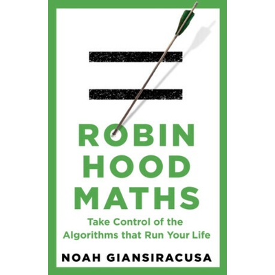 Robin Hood Maths - Giansiracusa Noah