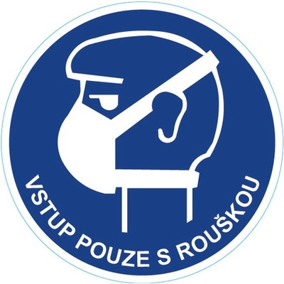Samolepka výstražná " VSTUP POUZE S ROUŠKOU" 160 mm vnitřní