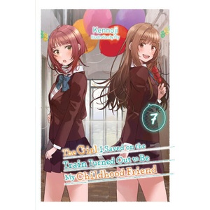 GIRL I SAVED ON THE TRAIN TURNED LN | V07 (ISBN: 9781975379865)